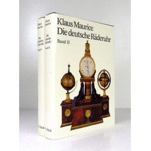 MAURICE Klaus - Die deutsche Räderuhr. Zur Kunst und Technik des mechanischen Zeitmessers im deutschen Sprachraum....