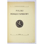 SOLSKI Tadeusz - Polski pieniądz papierowy. Lwów 1934. Druk. Urzędnicza. 8, s. 12....