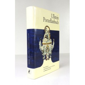 WEISS Gustav - Ullstein Porzellanbuch. Eine Stilkunde und Technikgeschichte des Porzellans mit Markenverzeichnis. Berlin...
