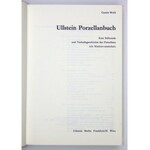 WEISS Gustav - Ullstein Porzellanbuch. Eine Stilkunde und Technikgeschichte des Porzellans mit Markenverzeichnis. Berlin...