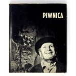 ŁAGOCKI Z. – Piwnica. 1968. Z dedykacjami, m.in. E. Demarczyk. Z. Komedowej, M....