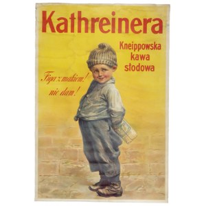KATHREINERA Kneippowska kawa słodowa. Figa z makiem! Nie dam! [ca 1913].