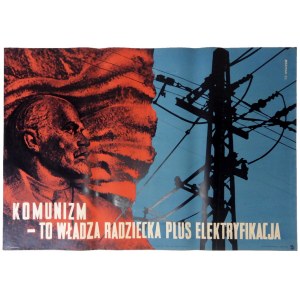 BERMAN Mieczysław - Komunizm - to władza radziecka plus elektryfikacja. 1955.