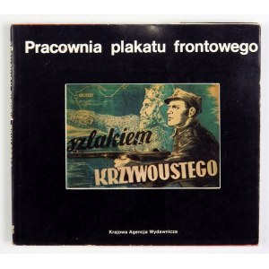 POL Krzysztof - Pracownia plakatu frontowego. Warszawa 1980. KAW. 16d podł., s. 118. brosz.,...