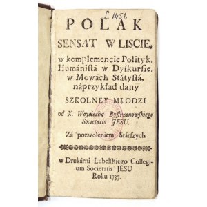 BYSTRZONOWSKI Wojciech - Polak Sensat w Liscie, w komplemencie Polityk, Humanista w Dyskursie,...