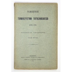 PAMIĘTNIK Tow. Tatrzańskiego, t. 17: 1896.