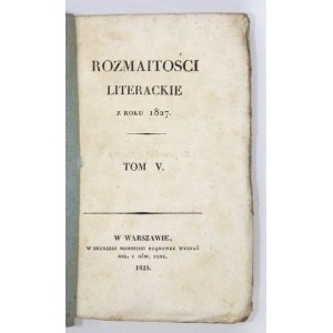 ROZMAITOŚCI Literackie za rok 1827. T. 5. 1828.