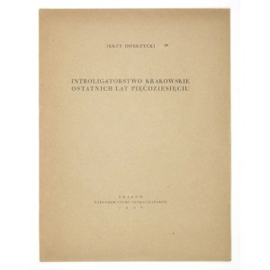 DOBRZYCKI Jerzy - Introligatorstwo krakowskie ostatnich lat pięćdziesięciu. Kraków 1926. Cech Introligatorów. 4, s....