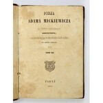 MICKIEWICZ A. - Pisma. T. 1-4. 1844. Ostatnie wydanie za życia poety.