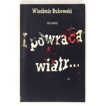 BUKOWSKI W. – I powraca wiatr... 1990. Z dedykacją autora.