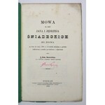 DORSZEWSKI Każm[ierz] - Mowa na cześć Jana i Jędrzeja Śniadeckich ze Żnina na dniu 24 maja 1866 r. w kościele żnińskim z...