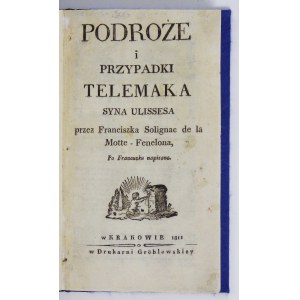 FENELON François de Salignac de La Mothe - Podroże i przypadki Telemaka, syna Ulissesa, przez Franciszka Solignac de la ...