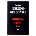 G. Herling-Grudziński - Godzina cieni. 1991. Z podpisem autora.