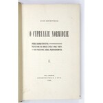 KRECHOWIECKI Adam - O Cypryanie Norwidzie. Próba charakterystyki. Przyczynki do obrazu życia i prac poety, na podstawie ...