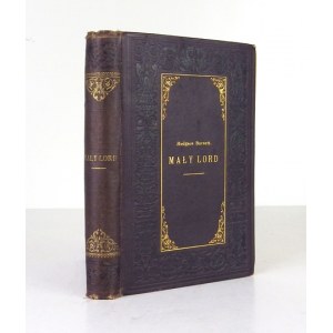F. H. Burnett - Mały lord. 1889. Pierwsze polskie wydanie