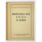 CZERKAWSKA Maria - Skrzeczała raz sójka w borze. Łódź 1956. Spółdz. Poziom. 8, s. 24, tabl. 2....