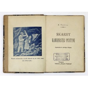 GAWICZ A. - Skarby kamienistej pustyni. Opowiadanie młodego chłopca. Warszawa [1926]. Księg. Popularna. 16d, s. 155, [1]...