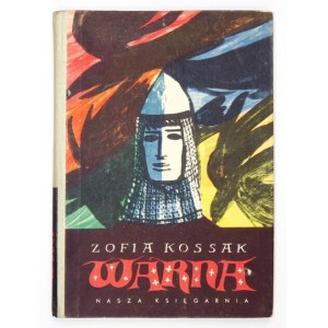 KOSSAK Zofia - Warna. Ilustrował J[erzy] Srokowski. Warszawa 1958. Nasza Księgarnia. 8, s. 113, [2, tabl. 4. opr....