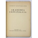 KRYSZAND Jerzy [właśc. S. Helsztein-Heliński]. Akademia urwipołcia. Kraków 1937. Księg. Nauka i Sztuka. 16d, s. 287, [1]...