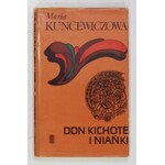 KUNCEWICZOWA M. – Don Kichote i niańki. 1979. Z dedykacją autorki.