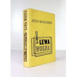 MACKIEWICZ J. – Lewa wolna. 1965. Wyd. I.