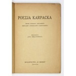 POEZJA karpacka. Zbiór wierszy żołnierzy Brygady Strzelców Karpackich. Przedmowa Jana Bielatowicza. Jerozolima [1943]...