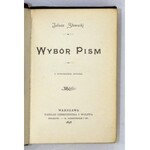 SŁOWACKI Juliusz - Wybór pism. Z portretem autora. Warszawa 1898. Nakł. Gebethnera i Wolffa. 16, s. [4], 500, tabl....