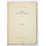 VEGA Lope de - Pies ogrodnika. Komedia. Tłumacz: Tadeusz Peiper. Warszawa 1956. PIW. 16d, s. 194, [1]....