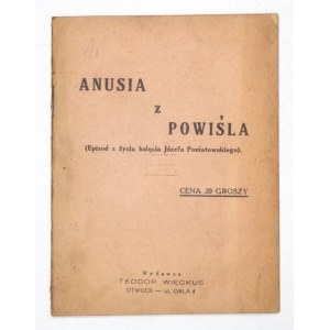 [WIĘCKUS Teodor] - Anusia z Powiśla. Prawdziwa opowieść ze starej kroniki Warszawy A. Wóycickiego. Oprac....