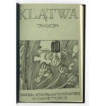 WYSPIAŃSKI Stanisław - Klątwa. Tragedya. Wyd. III. Kraków 1905. Nakł. autora. 8, s. 118. opr. nieco późn. pł....