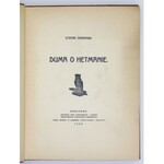 S. Żeromski - Duma o hetmanie. 1908. Wyd. I z dedykacją autora.