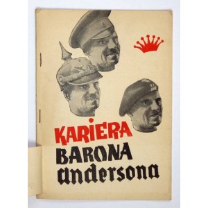 GRABIEC M. - Kariera barona Andersona. Warszawa [1947]. Wyd. Forum. 8, s. 21, [1]....