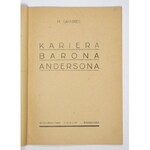 GRABIEC M. - Kariera barona Andersona. Warszawa [1947]. Wyd. Forum. 8, s. 21, [1]....