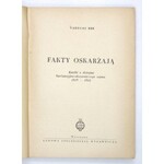 REK Tadeusz - Fakty oskarżają. Kartki z dziejów burżuazyjno-obszarniczego sejmu 1919-1922. Warszawa 1954. LSW. 8,...