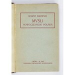 DMOWSKI Roman - Myśli nowoczesnego Polaka. Wyd. III powiększone. Lwów 1907. Towarzystwo Wydawnicze. 16d, s. [4], XXV,...