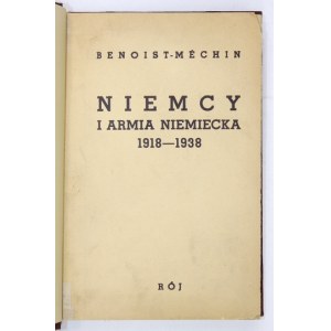 BENOIST-MÉCHIN [Jacques] - Niemcy i armia niemiecka 1918-1938. Z upoważnienia autora przełożył i opracował Stefan Skarży...