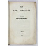 BUŁHARYN Jerzy - Rys wojny węgierskiej w latach 1848 i 1849. Paryż 1852. Druk. L. Martinet. 16d, s. [4],...
