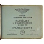DZIEJE Legjonów Polskich i marszałka J. Piłsudskiego. Album pamiątkowy. Lwów [po 1918]....