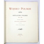 GEMBARZEWSKI Bronisław - Wojsko Polskie, Królestwo Polskie 1815-1830. Opracował i rysował .....