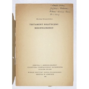 GRAŻYŃSKI M. – Testament polityczny Mochnackiego. 1949. Z dedykacją autora.