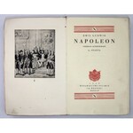 LUDWIG Emil - Napoleon. Przekład autoryzowany L[eopolda] Staffa. Poznań 1929. Wyd. Polskie (R. Wegner). 8, s. [8],...