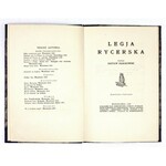 OLECHOWSKI Gustaw - Legja Rycerska. Z portretami i ilustracjami. Warszawa 1919. Kasa Przezorności i Pomocy Warszawskich ...