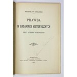 SMOLEŃSKI Władysław - Prawda w badaniach historycznych prof. Szymona Askenazego. Warszawa 1903. Nakł. autora. 8, s....