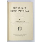 SOKOLNICKI Michał, MOŚCICKI Henryk, CYNARSKI Jan - Historja powszechna, pod ogólną red. M. Sokolnickiego. T. 1-...