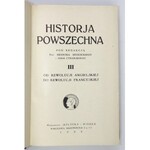 SOKOLNICKI Michał, MOŚCICKI Henryk, CYNARSKI Jan - Historja powszechna, pod ogólną red. M. Sokolnickiego. T. 1-...