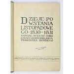 SOKOŁOWSKI August - Dzieje powstania listopadowego 1830-1831. Wiedeń [przedm. 1907]. Nakł. F. Bondego, Druk....