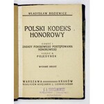 BOZIEWICZ Władysław - Polski kodeks honorowy. Cz. 1: Zasady pokojowego postępowania honorowego. Cz. 2: Pojedynek....