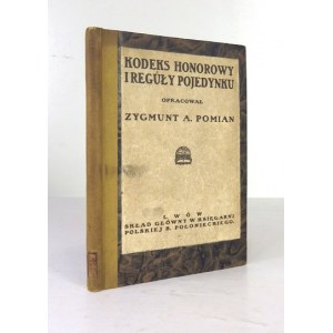 [FELDMAN Wilhelm] - Kodeks honorowy i reguły pojedynku. Oprac. Zygmunt A. Pomian [pseud.]. Lwów [1913]. Skł. gł....