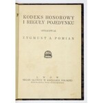 [FELDMAN Wilhelm] - Kodeks honorowy i reguły pojedynku. Oprac. Zygmunt A. Pomian [pseud.]. Lwów [1913]. Skł. gł....