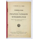 STEFCZYK T[adeusz], [ŻURAWSKI Kazimierz] - Podręcznik dla pieszych patrolów wywiadowczych przyjęty przez Komendę Związko...